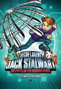 Elizabeth Singer Hunt - Secret Agent Jack Stalwart: Book 7: The Puzzle of the Missing Panda: China.