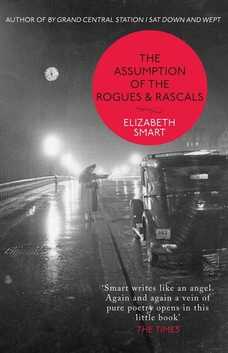Elizabeth Smart - The Assumption of the Rogues &amp; Rascals.