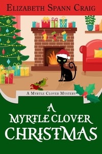  Elizabeth Spann Craig - A Myrtle Clover Christmas - A Myrtle Clover Cozy Mystery, #21.