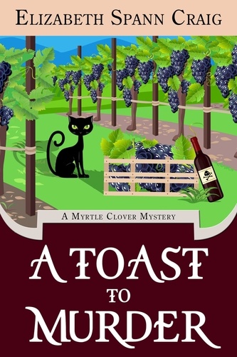  Elizabeth Spann Craig - A Toast to Murder - A Myrtle Clover Cozy Mystery, #24.