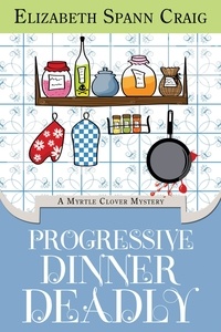  Elizabeth Spann Craig - Progressive Dinner Deadly - A Myrtle Clover Cozy Mystery, #2.