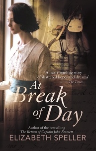 Elizabeth Speller - At Break of Day.