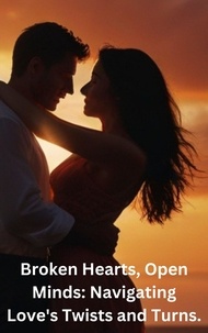  Elizabeth St. James - Broken Hearts, Open Minds: Navigating Love's Twists and Turns..
