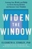 Widen the Window. Training your brain and body to thrive during stress and recover from trauma