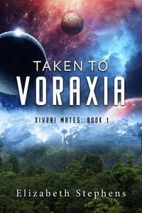 Télécharger ibooks gratuitement Taken to Voraxia: an Alien Monster Romance - Xiveri Mates, #1 RTF DJVU iBook (Litterature Francaise)