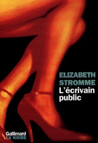 Elizabeth Stromme - L'écrivain public - Un roman d'Echo Park.