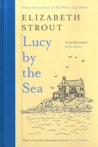 Elizabeth Strout - Lucy By The Sea.