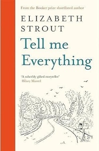Elizabeth Strout - Tell Me Everything.