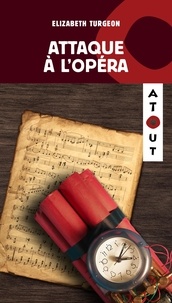Elizabeth Turgeon - Attaque à l'opéra.