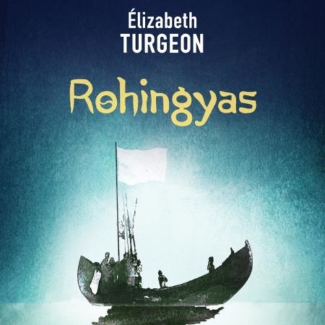 Elizabeth Turgeon - Rohingyas.