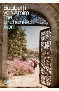 Elizabeth von Arnim et Salley Vickers - The Enchanted April.