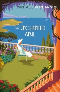 Elizabeth Von Arnim et Brenda Bowen - The Enchanted April.