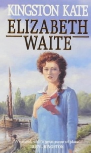 Elizabeth Waite - Kingston Kate.