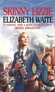 Elizabeth Waite - Skinny Lizzie.