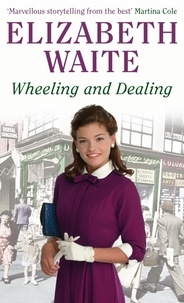 Elizabeth Waite - Wheeling And Dealing.