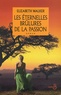 Elizabeth Walker - Les éternelles brûlures de la passion.