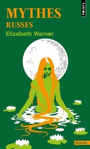 Elizabeth Warner - Mythes russes.
