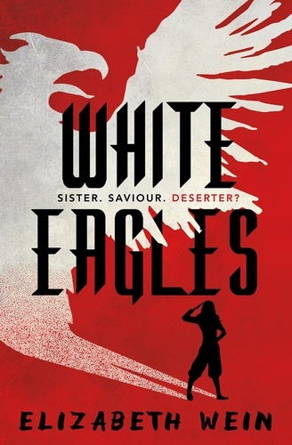 Elizabeth Wein et Matt Jones - White Eagles.