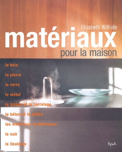 Elizabeth Wilhide - Materiaux Pour La Maison.