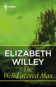 Elizabeth Willey - The Well-Favoured Man.