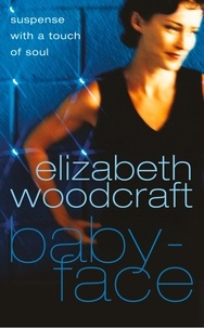 Elizabeth Woodcraft - Babyface.
