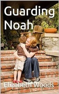 Guarding Noah