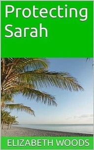 Protecting Sarah