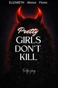 Pretty Girls Don’t Kill
