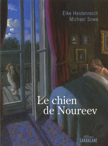 Elke Heidenreich et Michael Sowa - Le chien de Noureev.