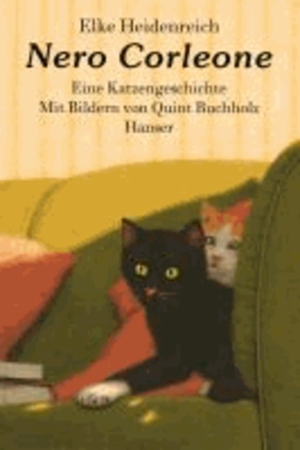 Elke Heidenreich - Nero Corleone - Eine Katzengeschichte.