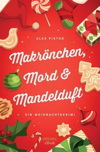 Makrönchen, Mord &amp; Mandelduft