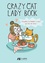 Crazy cat lady book. Assumez la femme à chats qui est en vous !