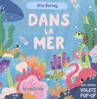 Ella Bailey - Dans la mer - Avec grands volets pop-up.