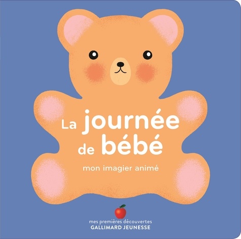 La journée de bébé. Mon imagier animé