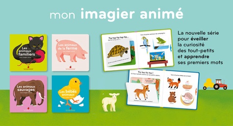 Les bébés animaux. Mon imagier animé