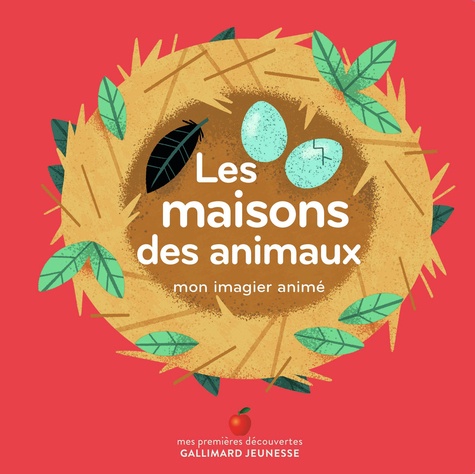 Les maisons des animaux. Mon imagier animé