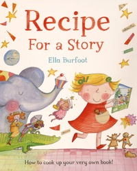 Ella Burfoot - Recipe For a Story.