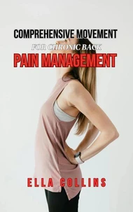Comprehensive Movement Strategies for Chronic Back Pain Management