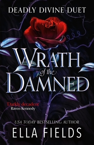 Wrath of the Damned. The highly anticipated sequel to Nectar of the Wicked! A HOT enemies-to-lovers and marriage of convenience dark fantasy romance!