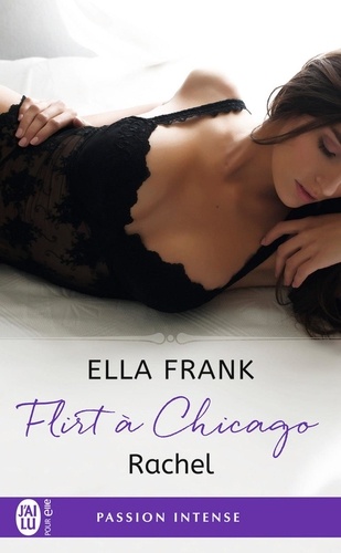 Flirt à Chicago Tome 3 Rachel
