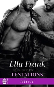 Ella Frank - Tentations Tome 4 : Coup de chaud.