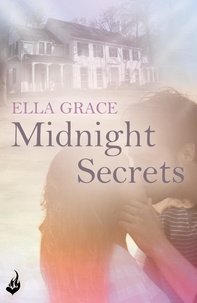 Ella Grace - Midnight Secrets: Wildefire Book 1.