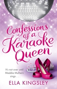 Ella Kingsley - Confessions Of A Karaoke Queen.