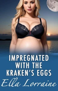 Impregnated with the Kraken's Eggs