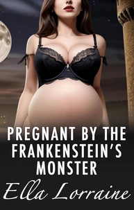 Pregnant by Frankenstein's Monster