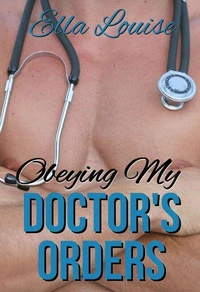 Obeying My Doctor's Orders