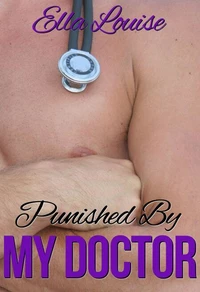 Punished By My Doctor