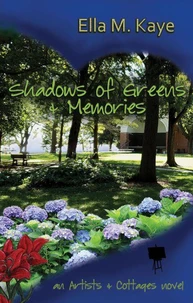 Shadows of Greens &amp; Memories