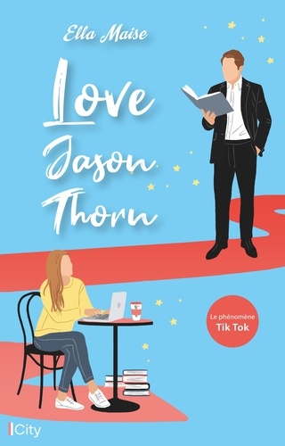 Love Jason Thorn. Edition française