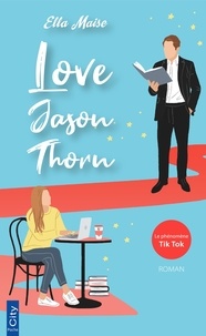 Ella Maise - Love Jason Thorn.